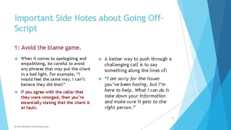 Important Side Notes about Going Off. Script 1: Avoid the blame game. When it