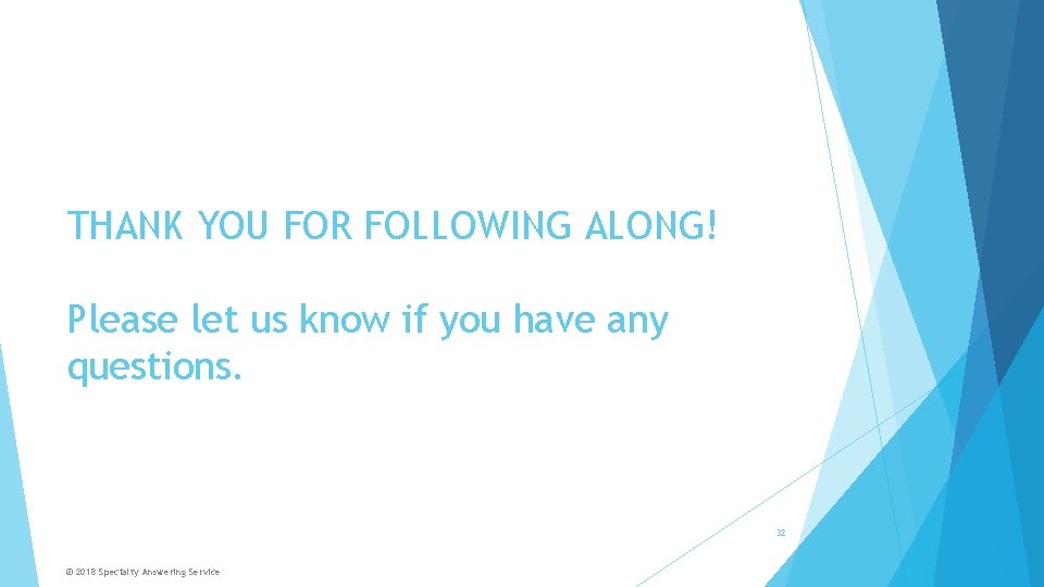 THANK YOU FOR FOLLOWING ALONG! Please let us know if you have any questions.