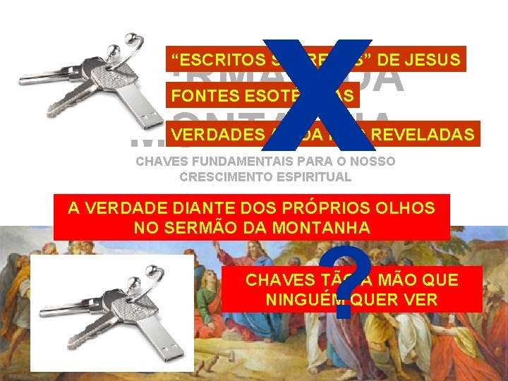 x SERMÃO DA MONTANHA “ESCRITOS SECRETOS” DE JESUS FONTES ESOTÉRICAS VERDADES AINDA NÃO REVELADAS