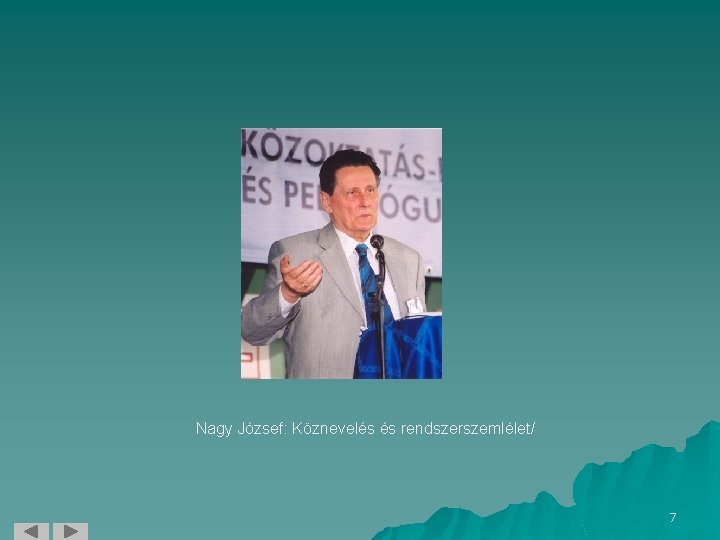 Nagy József: Köznevelés és rendszerszemlélet/ 7 