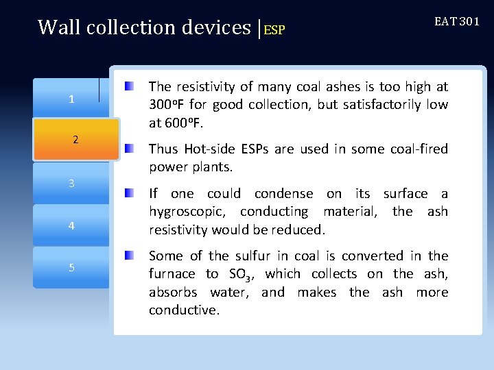 Wall collection devices |ESP 2 1 2 3 4 5 EAT 301 The resistivity