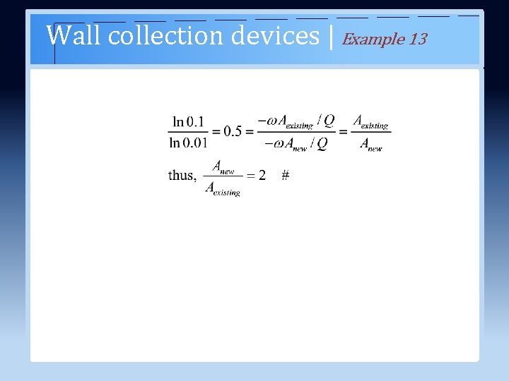 Wall collection devices | Example 13 