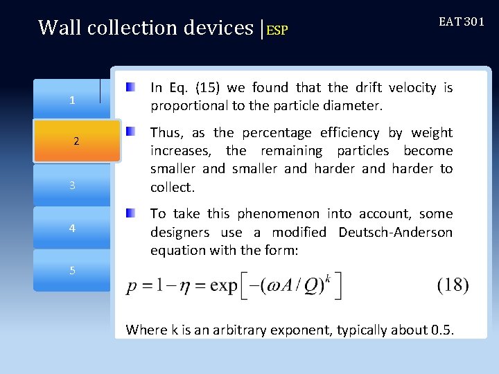 Wall collection devices |ESP 2 1 2 3 4 EAT 301 In Eq. (15)