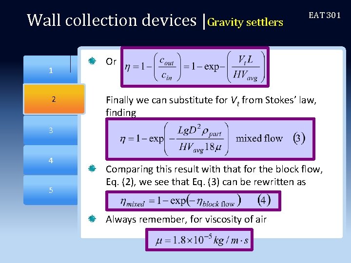 Wall collection devices |Gravity settlers 2 1 2 EAT 301 Or Finally we can