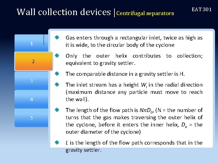 Wall collection devices |Centrifugal separators 2 1 2 3 4 5 EAT 301 Gas