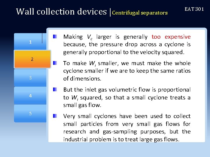 Wall collection devices |Centrifugal separators 2 1 2 3 4 5 EAT 301 Making