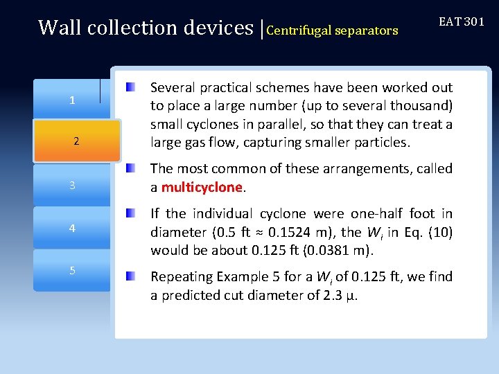 Wall collection devices |Centrifugal separators 2 1 2 3 4 5 EAT 301 Several