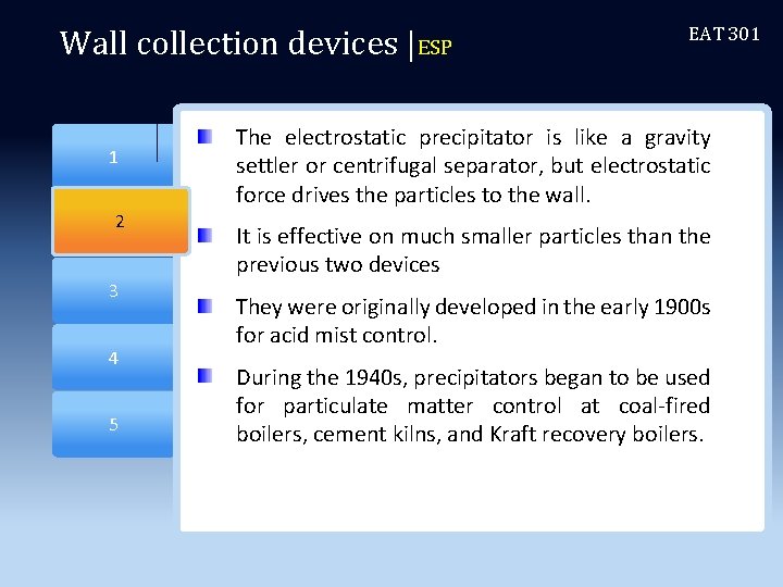 Wall collection devices |ESP 2 1 2 3 4 5 EAT 301 The electrostatic