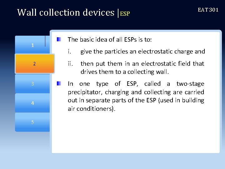 Wall collection devices |ESP 2 1 2 3 4 5 EAT 301 The basic