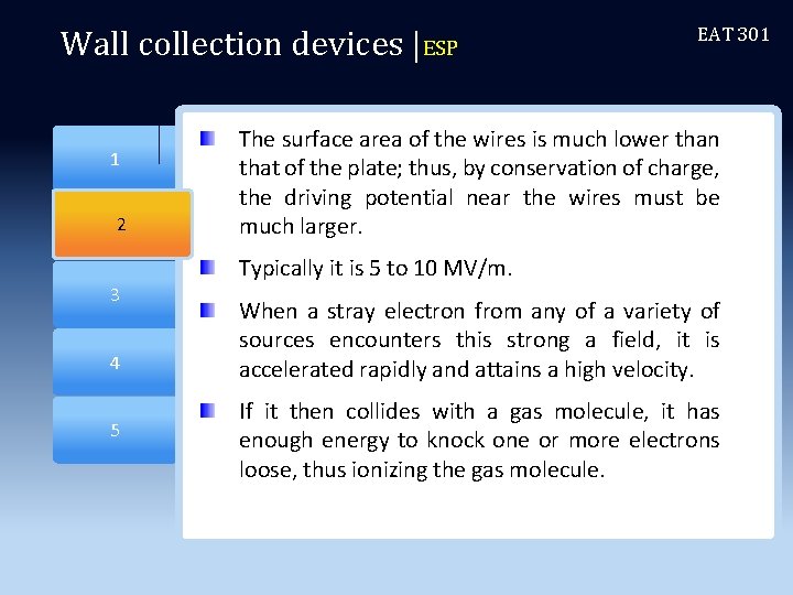 Wall collection devices |ESP 2 1 2 3 4 5 EAT 301 The surface Wall collection devices |ESP 2 1 2 3 4 5 EAT 301 The surface