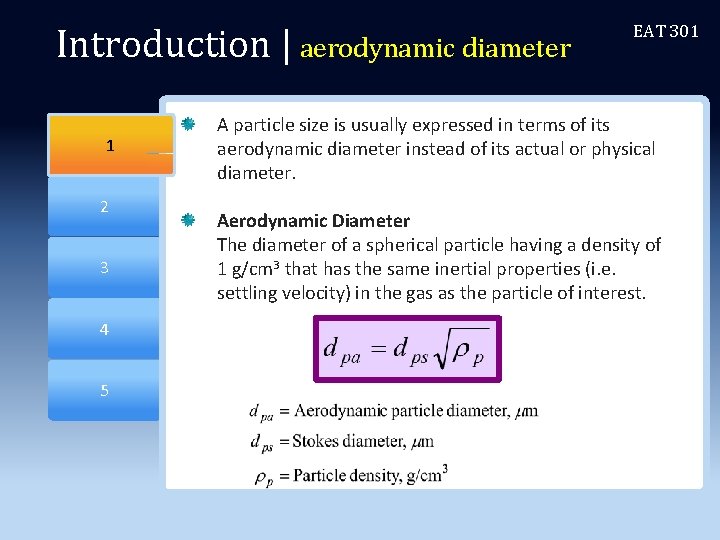 Introduction | aerodynamic diameter Section 1 1 2 3 4 5 EAT 301 A