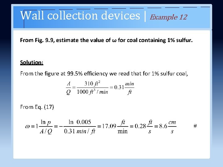 Wall collection devices | Example 12 From Fig. 9. 9, estimate the value of