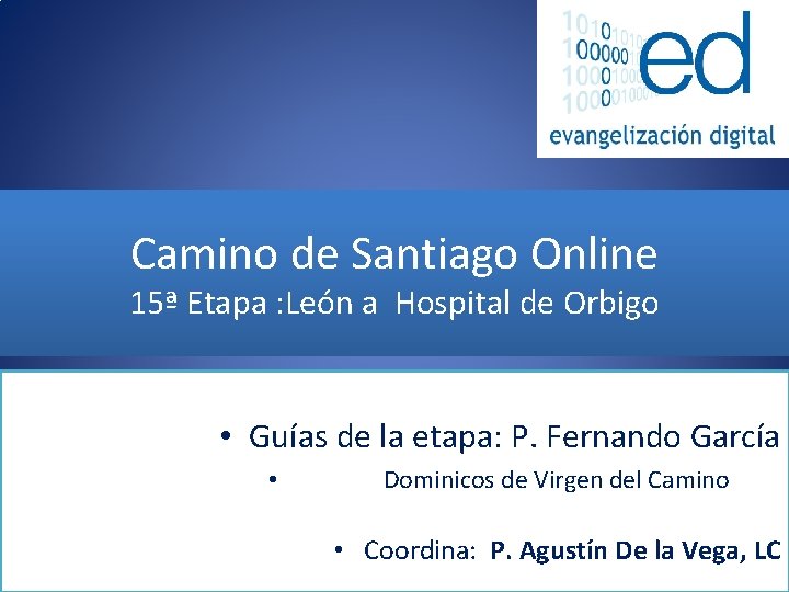 Camino de Santiago Online 15ª Etapa : León a Hospital de Orbigo • Guías