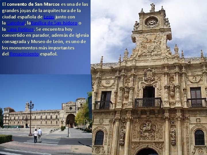 El convento de San Marcos es una de las grandes joyas de la arquitectura