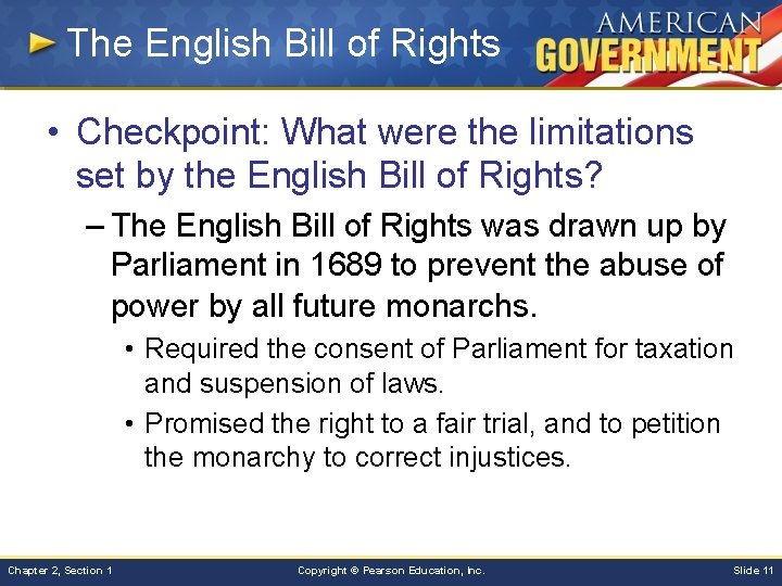 The English Bill of Rights • Checkpoint: What were the limitations set by the