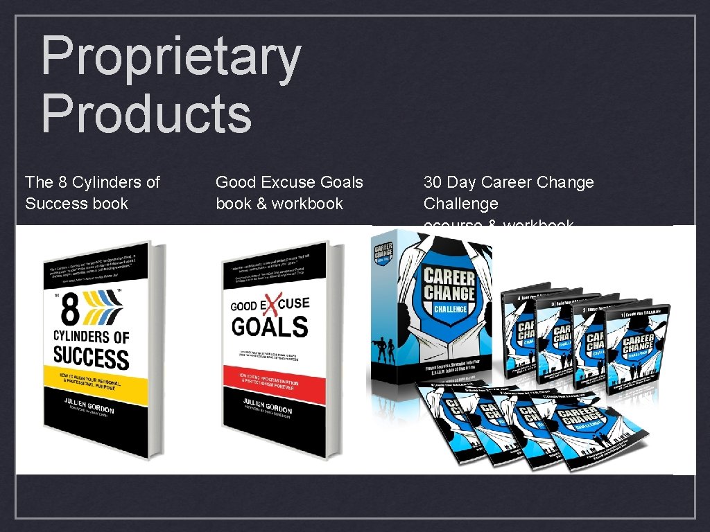 Proprietary Products The 8 Cylinders of Success book Good Excuse Goals book & workbook