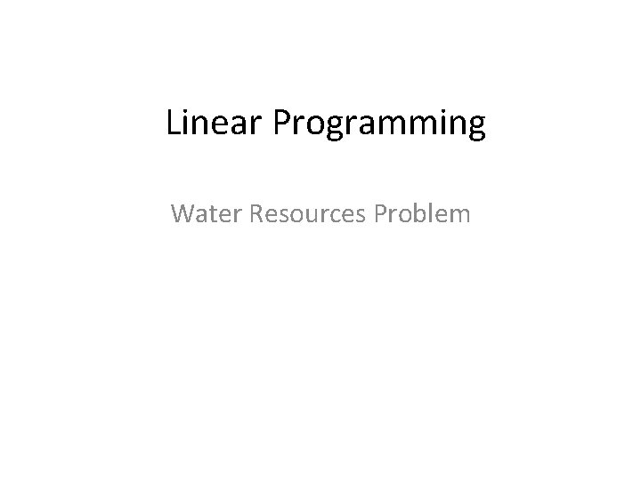 Linear Programming Water Resources Problem 