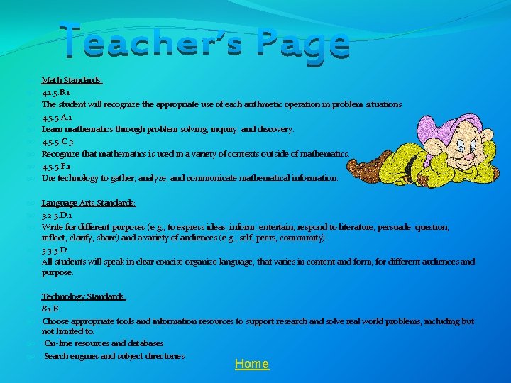  Math Standards: 4. 1. 5. B. 1 The student will recognize the appropriate
