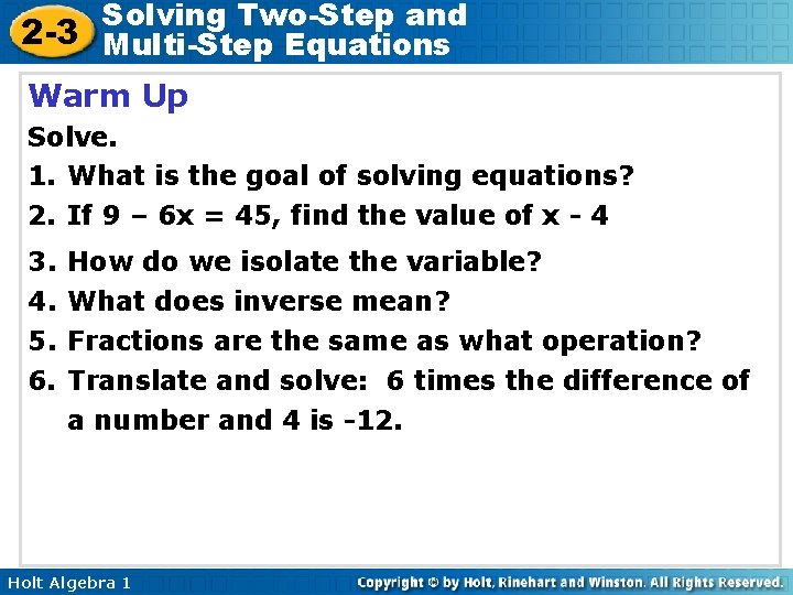 Solving Two-Step and 2 -3 Multi-Step Equations Warm Up Solve. 1. What is the