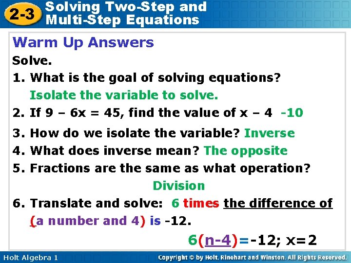 Solving Two-Step and 2 -3 Multi-Step Equations Warm Up Answers Solve. 1. What is