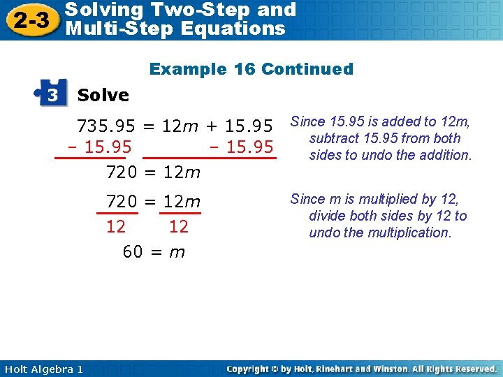Solving Two-Step and 2 -3 Multi-Step Equations Example 16 Continued 3 Solve 735. 95