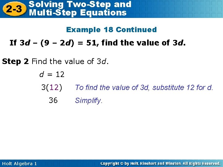 Solving Two-Step and 2 -3 Multi-Step Equations Example 18 Continued If 3 d –