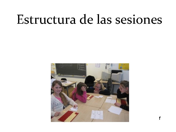 Estructura de las sesiones f 