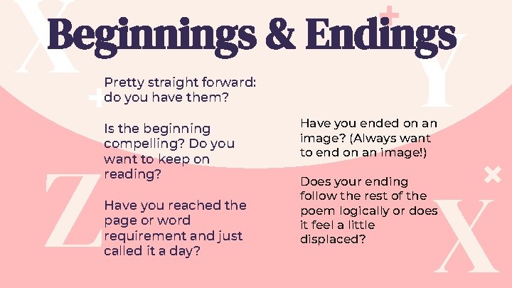 X Y Beginnings & Endings Pretty straight forward: do you have them? Is the