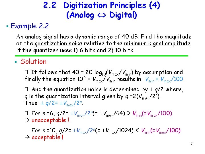 2. 2 Digitization Principles (4) (Analog Digital) § Example 2. 2 An analog signal