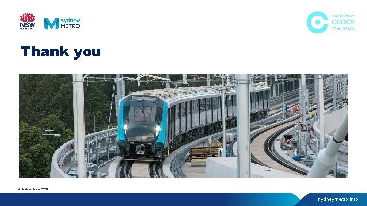 Thank you © Sydney Metro 2020. sydneymetro. info 