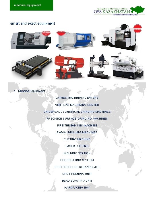 machine equipment smart and exact equipment § Machine Equipment LATHES MACHINING CENTERS VERTICAL MACHINING