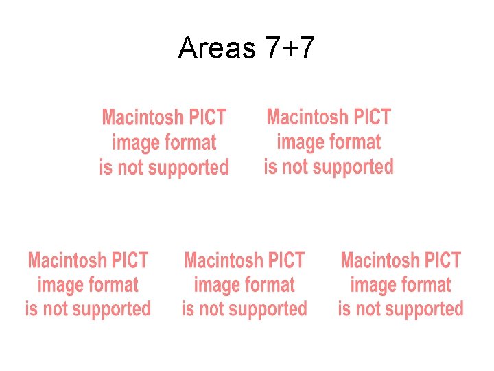 Areas 7+7 Areas 7+7