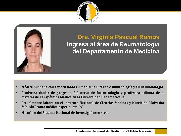 Dra. Virginia Pascual Ramos Ingresa al área de Reumatología del Departamento de Medicina §