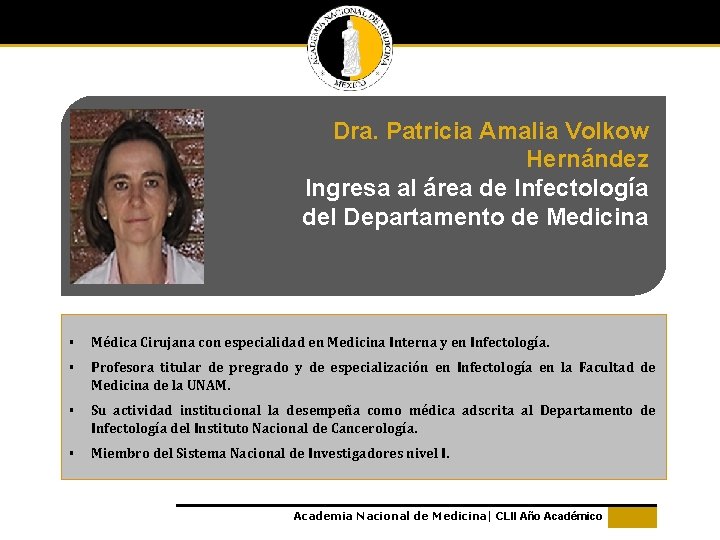 Dra. Patricia Amalia Volkow Hernández Ingresa al área de Infectología del Departamento de Medicina