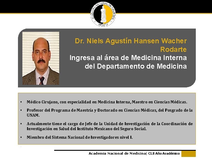 Dr. Niels Agustín Hansen Wacher Rodarte Ingresa al área de Medicina Interna del Departamento