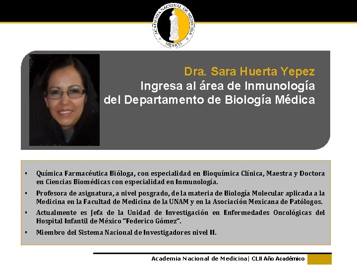 Dra. Sara Huerta Yepez Ingresa al área de Inmunología del Departamento de Biología Médica