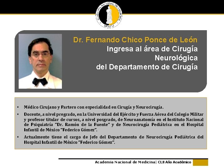 Dr. Fernando Chico Ponce de León Ingresa al área de Cirugía Neurológica del Departamento