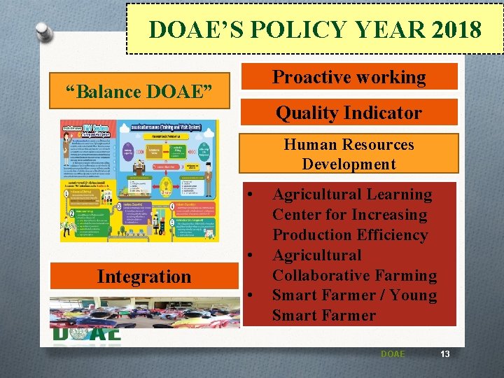 DOAE’S POLICY YEAR 2018 Proactive working “Balance DOAE” Quality Indicator Human Resources Development •