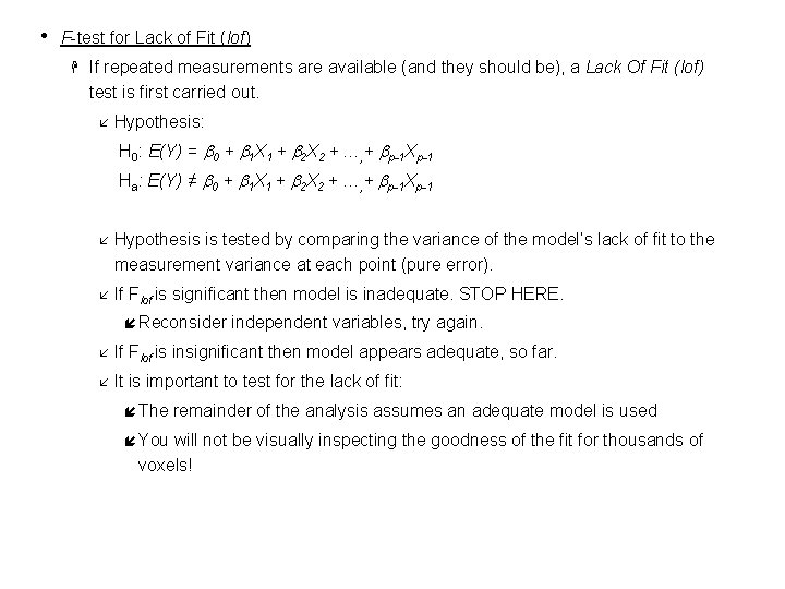  • F-test for Lack of Fit (lof) H If repeated measurements are available