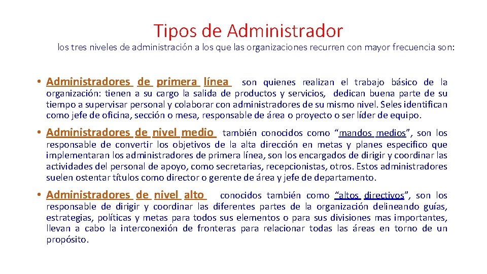 Tipos de Administrador los tres niveles de administración a los que las organizaciones recurren