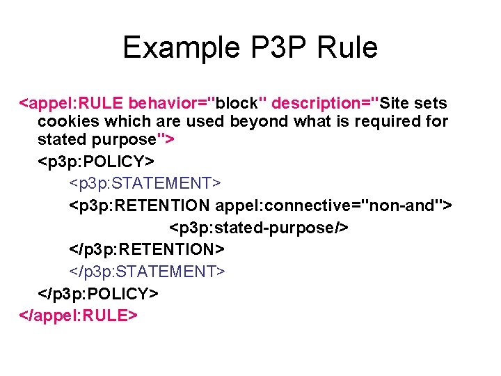 Example P 3 P Rule <appel: RULE behavior="block" description="Site sets cookies which are used Example P 3 P Rule <appel: RULE behavior="block" description="Site sets cookies which are used