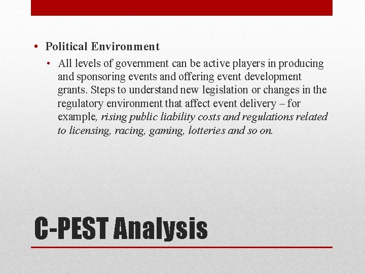 • Political Environment • All levels of government can be active players in • Political Environment • All levels of government can be active players in