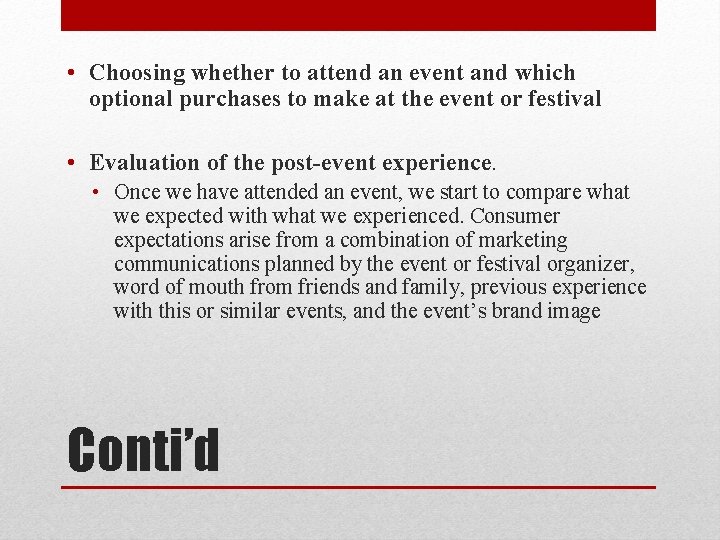 • Choosing whether to attend an event and which optional purchases to make • Choosing whether to attend an event and which optional purchases to make