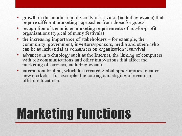 • growth in the number and diversity of services (including events) that require • growth in the number and diversity of services (including events) that require