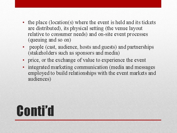 • the place (location(s) where the event is held and its tickets are • the place (location(s) where the event is held and its tickets are