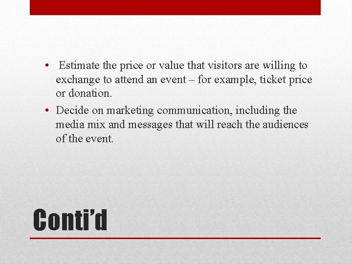 • Estimate the price or value that visitors are willing to exchange to • Estimate the price or value that visitors are willing to exchange to