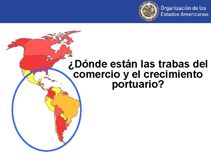 ¿Dónde están las trabas del comercio y el crecimiento portuario? 