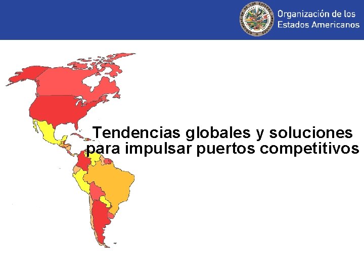 Tendencias globales y soluciones para impulsar puertos competitivos 