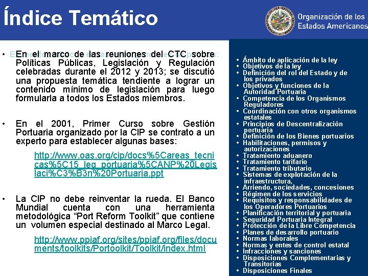 Índice Temático • Elementos básicos en las leyes generales de puertos: En el marco