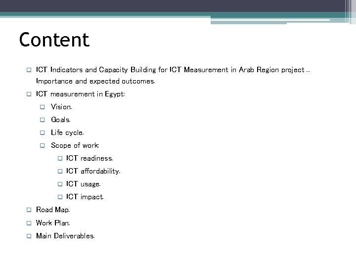 Content q ICT Indicators and Capacity Building for ICT Measurement in Arab Region project.